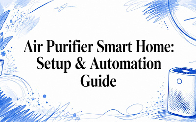 Air Purifier Smart Home: Setup & Automation Guide