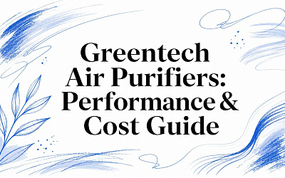 Greentech Air Purifiers: Performance & Cost Guide