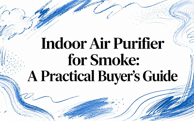 Indoor Air Purifier for Smoke: A Practical Buyer's Guide