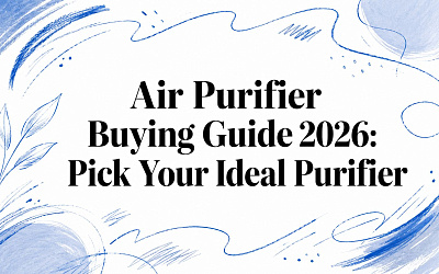 Air Purifier Buying Guide 2026: Pick Your Ideal Purifier